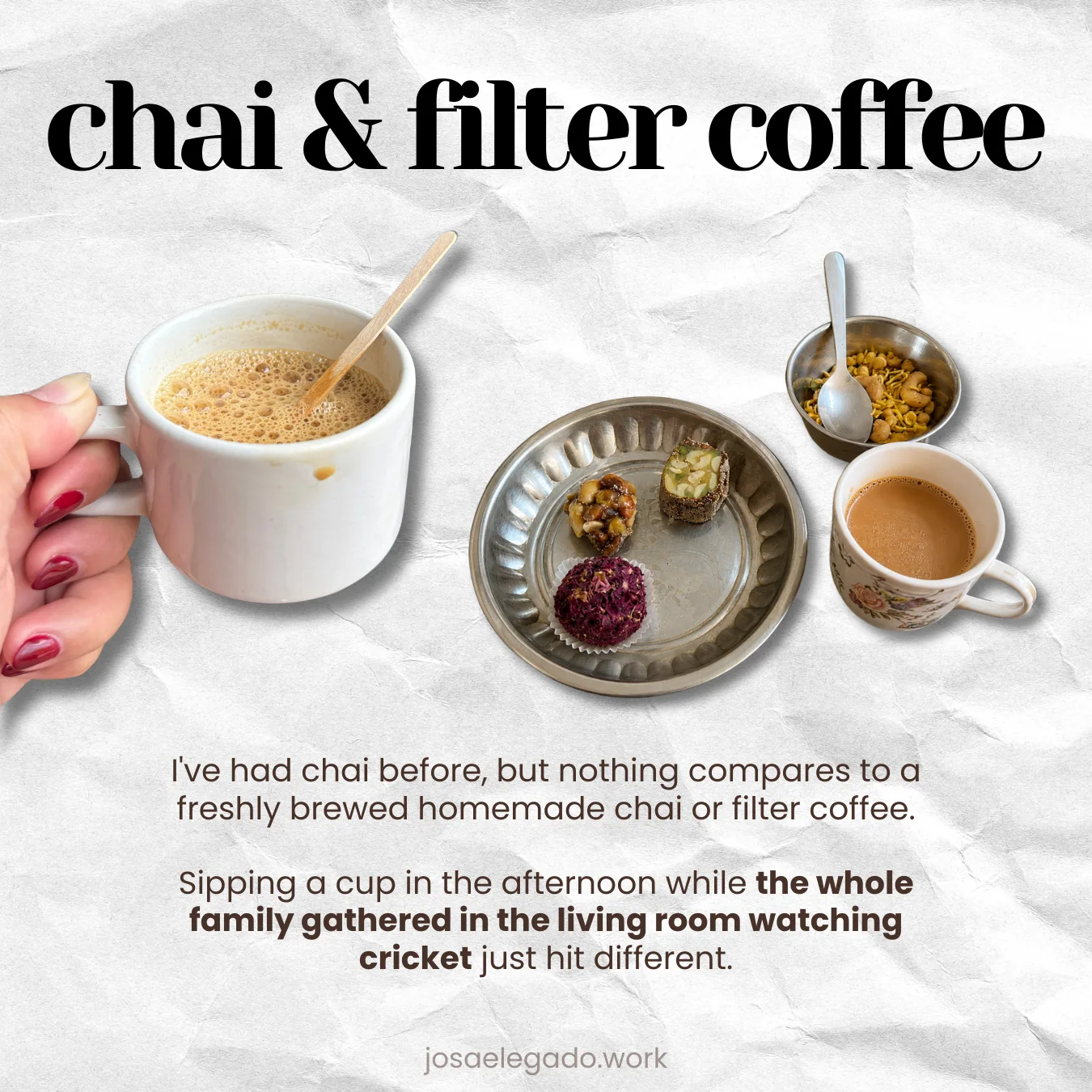 A mug of chai held in one hand, a steel plate of sweets, and a second cup of filter coffee.